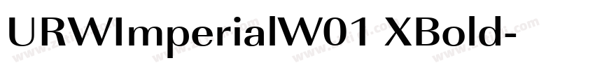 URWImperialW01 XBold字体转换 URWImperialW01 XBold字体转换